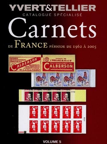 Carnets de France, Période de 1962 à 2005, volume 5, Yvert & Tellier Catalogue spécialisé 2026.