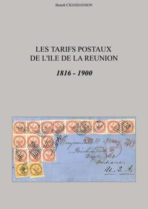 Les tarifs postaux de l'île de la Réunion. 1816-1900