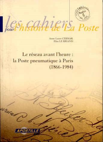 Le réseau avant l'heure : la poste pneumatique de Paris (1866-1984)