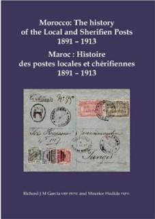 Maroc : Histoire des postes locales et chérifiennes 1891 –1913.