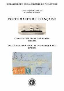 Poste maritime française. Consulat de France à Panama (1848-1881). Deuxième service postal du Pacifique Sud (1872-1874)