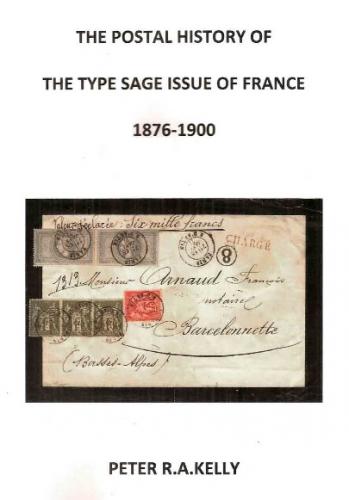 The Postal History of the Type Sage Issue of France 1876-1900)