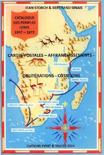 Catalogue des périples Ionyl 1947-1972. Cartes postales - Affranchissements - Oblitérations - Cotations