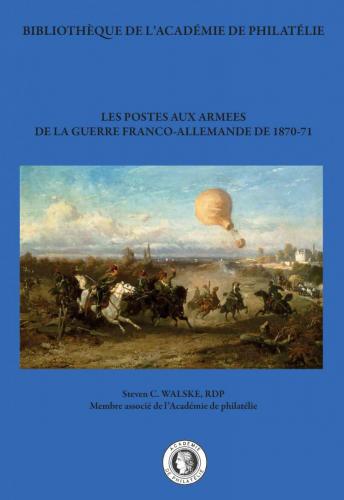 Les postes aux armées de la guerre franco-allemande de 1870-71