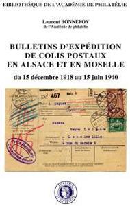 Bulletins d'expédition de colis postaux en Alsace et en Moselle du 15 décembre 1918 au 15 juin 1940
