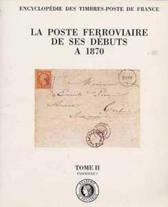 La poste ferroviaire de ses débuts  à 1870