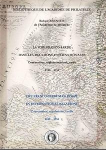 La voie franco-sarde dans les relations internationales - Conventions, réglementations, tarifs. 1818 - 1851