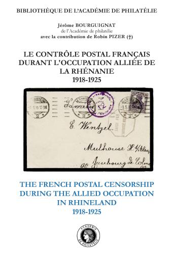 Le contrôle postal français durant l’occupation alliée de la Rhénanie 1918-1925