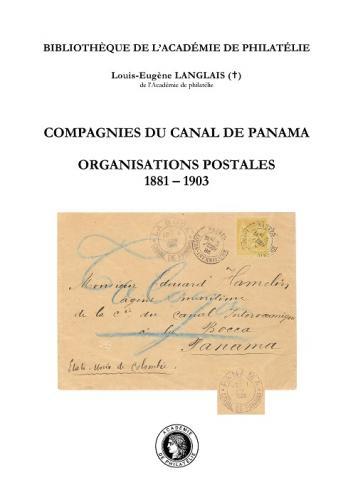 Compagnies du Canal de Panama. Organisations postales 1881 – 1903