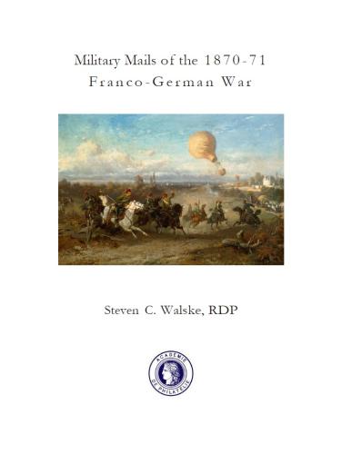 Military Mails of the 1870-71 - Franco-German War